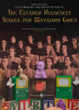 Lola and Lexi Ditch Biology, and Never Return to the Eleanor Roosevelt School for Wayward Girls