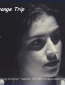 Long Strange Trip, or The Writer, the Naked Girl, and the Guy with a Hole in His Head