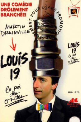 Louis 19, le roi des ondes