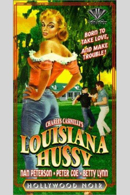 Louisiana Hussy