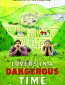 Lovers in a Dangerous Time