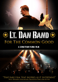 Lt. Dan Band: For the Common Good