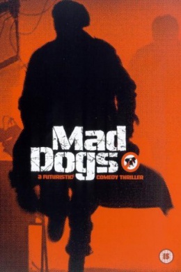 Mad Dogs