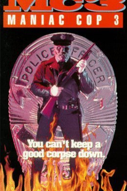 Maniac Cop 3: Badge of Silence