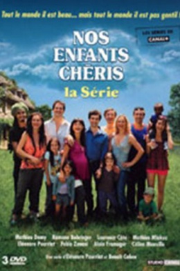 Nos enfants chéris - la série