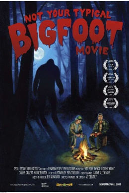 Not Your Typical Bigfoot Movie