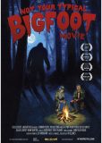 Not Your Typical Bigfoot Movie