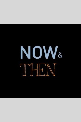 Now & Then