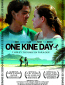 One Kine Day