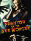 Phantom of the Rue Morgue