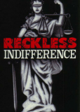 Reckless Indifference