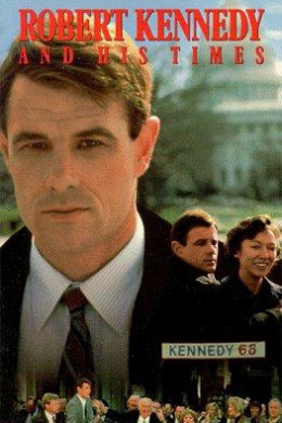 Robert Kennedy & His Times