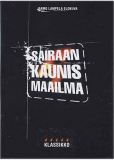 Sairaan kaunis maailma