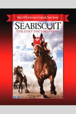 Seabiscuit: The Lost Documentary