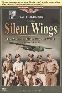 Silent Wings: The American Glider Pilots of World War II