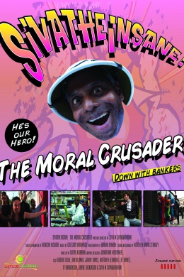 Sivatheinsane: The Moral Crusader