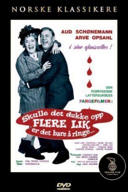 Skulle det dukke opp flere lik, så er det bare å ringe...