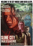 Slime City Massacre