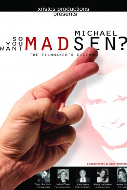 So You Want Michael Madsen?