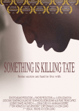 Something Is Killing Tate