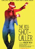 The Big Shot-Caller