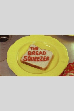 The Bread Squeezer