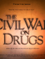 The Civil War on Drugs