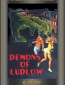 The Demons of Ludlow