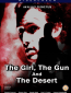 The Girl the Gun and the Desert