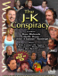 The J-K Conspiracy