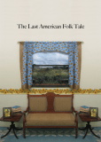 The Last American Folk Tale