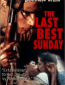 The Last Best Sunday