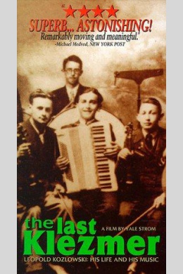 The Last Klezmer: Leopold Kozlowski, His Life and Music
