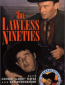 The Lawless Nineties