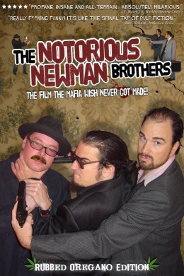 The Notorious Newman Brothers