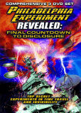 The Philadelphia Experiment Revealed: Final Countdown to Disclosure from the Area 51 Archives