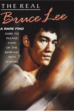 The Real Bruce Lee