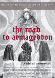 The Road to Armageddon: A Spiritual Documentary