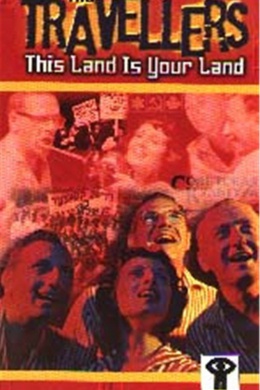 The Travellers: This Land Is Your Land
