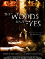 The Woods Have Eyes