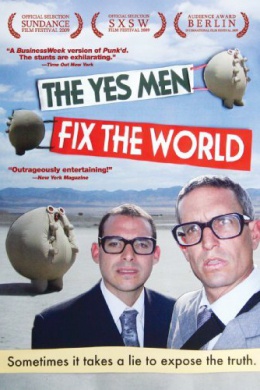 The Yes Men Fix the World