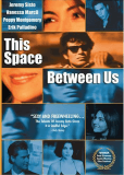 This Space Between Us