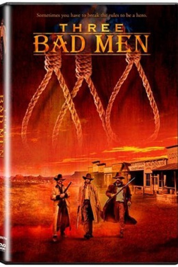 Three Bad Men