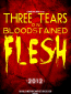 Three Tears on Bloodstained Flesh