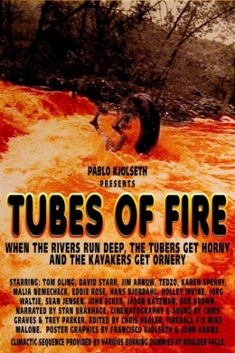 Tubes of Fire
