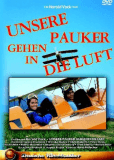 Unsere Pauker gehen in die Luft