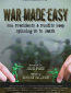 War Made Easy: How Presidents & Pundits Keep Spinning Us to Death