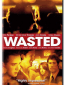 Wasted