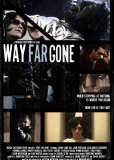 Way Far Gone