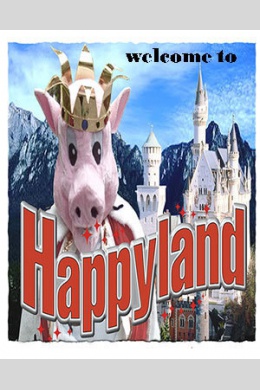 Welcome to Happyland